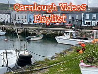 Carnlough Videos Playlist